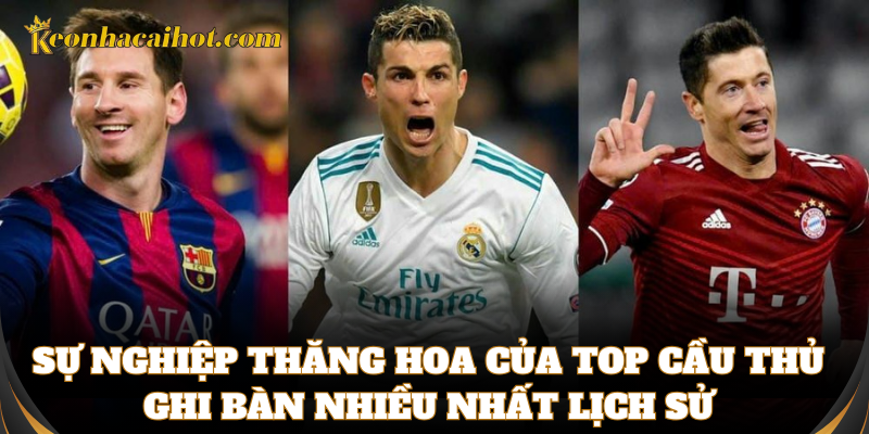 Hành trình thăng hoa sự nghiệp của các ông vua phá lưới