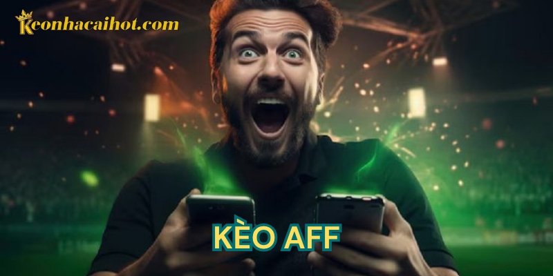 Kèo AFF kèo nhà cái