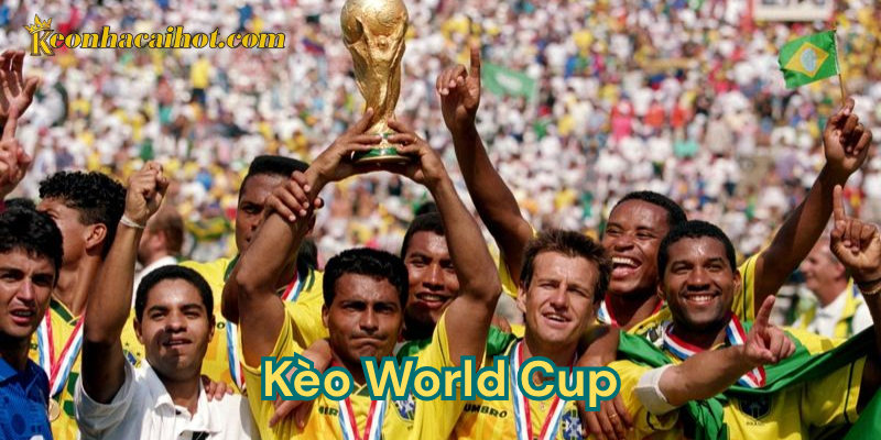 kèo world cup kèo nhà cái