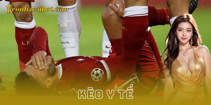 kèo y tế - Kèo nhà cái