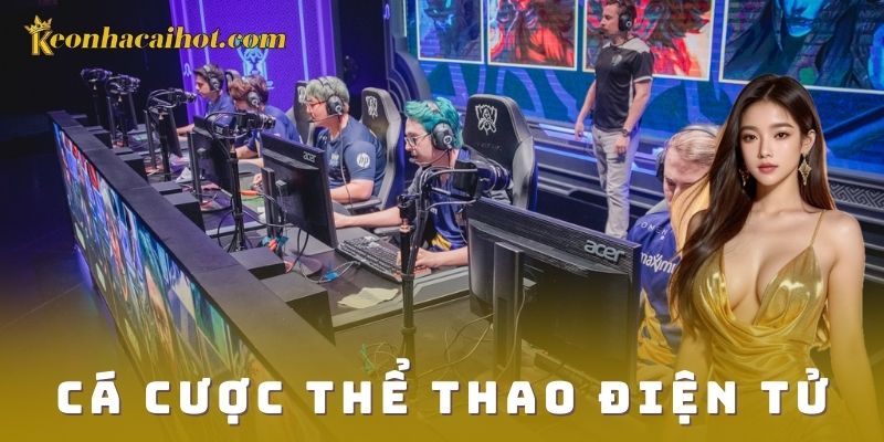 Sức hút không thể bỏ qua của cá cược thể thao điện tử