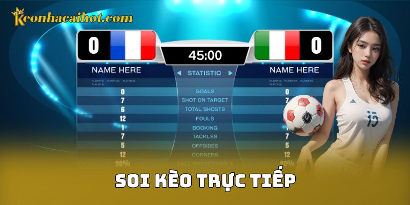 Soi kèo trực tiếp