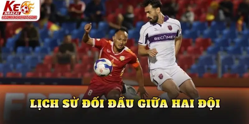 Lịch sử đối đầu giữa hai đội