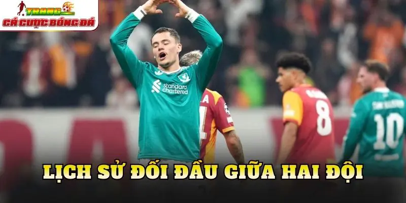 Lịch sử đối đầu giữa hai đội