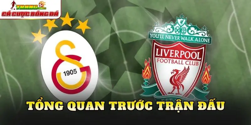 Tổng quan trước trận đấu