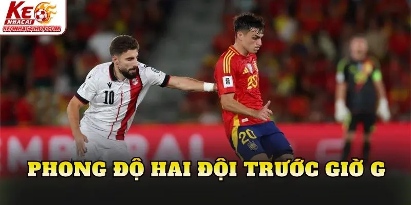 Phong độ hai đội trước giờ G