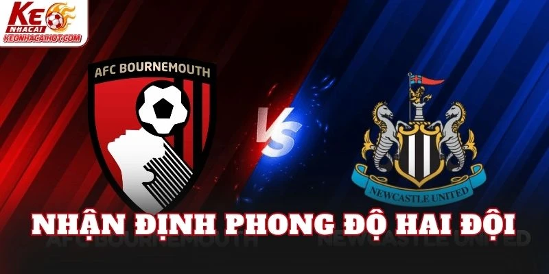 Nhận định phong độ hai đội