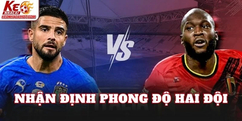 Nhận định phong độ hai đội