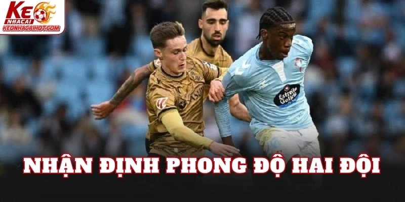 Nhận định phong độ hai đội