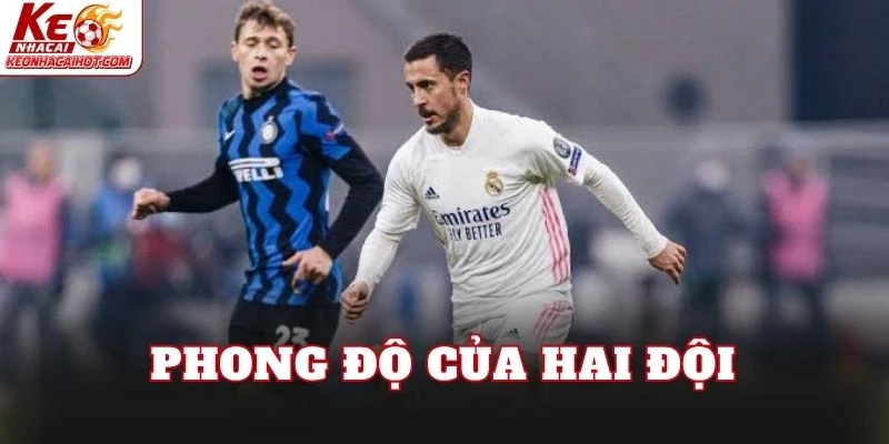 Phong độ của hai đội