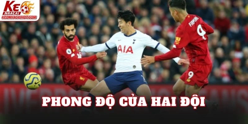 Phong độ của hai đội